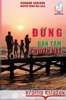 Đừng bận tâm chuyện vặt Minh, Nguyên 9781090676719 United Buddhist Publisher - książka