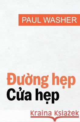 Đường hẹp, Cửa hẹp Paul Washer, Daniel Doan 9781956210101 Tien Phong Ministries - książka