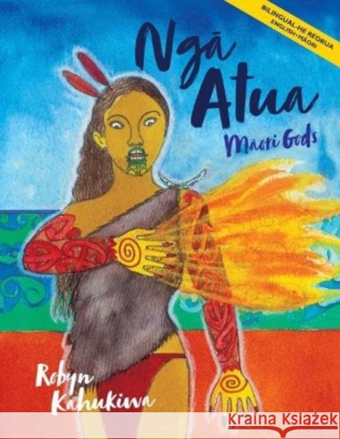 Nga Atua: Maori Gods Robyn Kahukiwa Kiwa Hammond  9781990042423 Oratia Books - książka