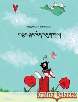 Nga Chung Chung Red 'dug Gam?: Children's Picture Book (Tibetan Edition) Philipp Winterberg Nadja Wichmann Lobsang Tsering 9781517069636 Createspace - książka