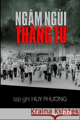 Ngam Ngui Thang Tu Huy Phuong 9781548731878 Createspace Independent Publishing Platform - książka
