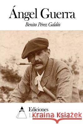 Ángel Guerra Perez Galdos, Benito 9781502925831 Createspace - książka