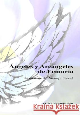 Ángeles y Arcángeles de Lemuria: Un mensaje del Arcángel Raziel de Castela, Sara 9781098760502 Independently Published - książka