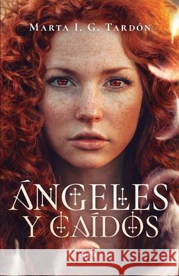?ngeles y Ca?dos Marta I 9788410218604 Ediciones Arcanas - książka