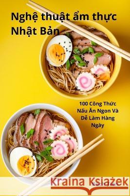 Nghệ thuật ẩm thực Nhật Bản B?ch Tien 9781783576234 Bach Tien - książka