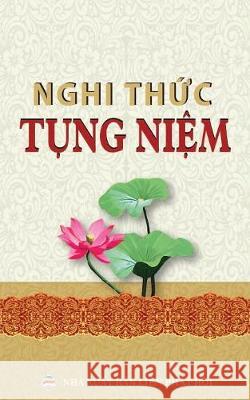 Nghi thức tụng niệm thông dụng: Các nghi thức và kinh tụng phổ thông cho người Phật tử Minh Tiến, Nguyễn 9781092177191 United Buddhist Publisher - książka