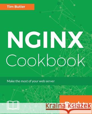 NGINX Cookbook Butler, Tim 9781786466174 Packt Publishing - książka