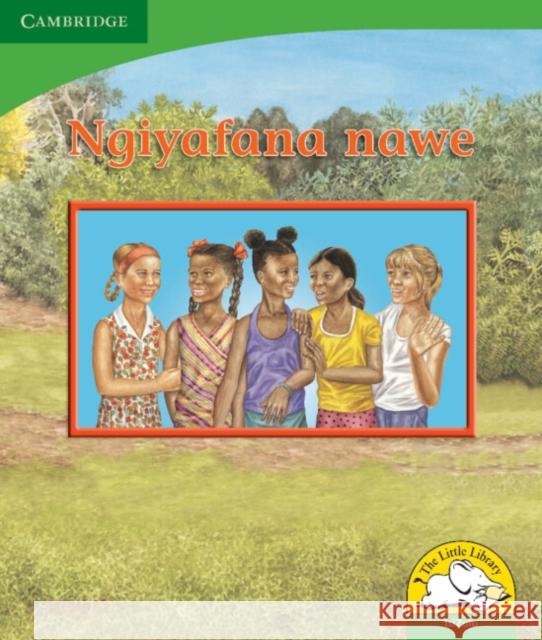 Ngiyafana nawe (IsiZulu) Kerry Saadien-Raad   9780521726757 Cambridge University Press - książka