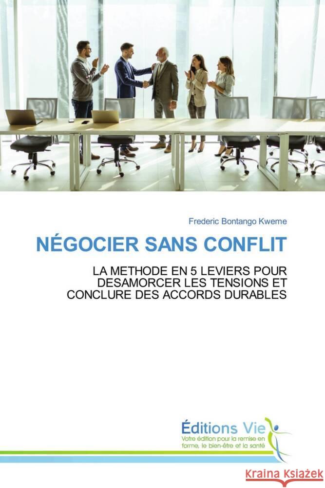 NÉGOCIER SANS CONFLIT Bontango Kweme, Frederic 9786209115646 Éditions Vie - książka