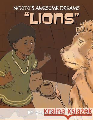 Ngoto's Awesome Dreams: Lion Simon, Carl 9781465363664 Xlibris Corporation - książka