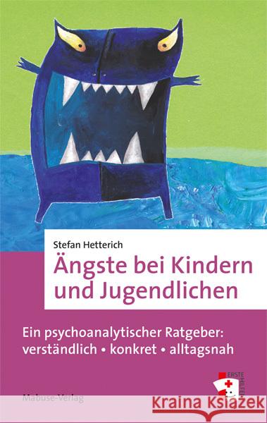 Ängste bei Kindern und Jugendlichen Hetterich, Stefan 9783863215989 Mabuse-Verlag - książka