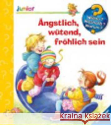 Ängstlich, wütend, fröhlich sein Rübel, Doris   9783473328345 Ravensburger Buchverlag - książka