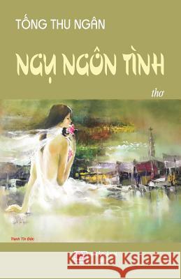 Ngu Ngon Tinh Tong Thu Ngan 9781727596472 Createspace Independent Publishing Platform - książka