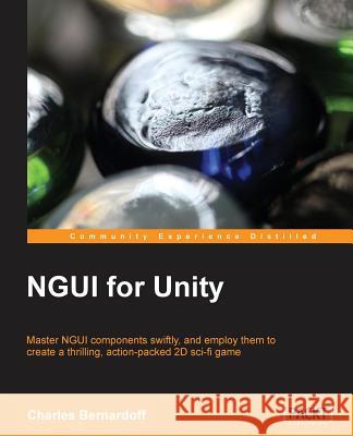 Ngui for Unity Bernardoff, Charles 9781783558667 Packt Publishing - książka