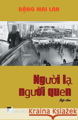 Nguoi La Nguoi Quen Dang Ma 9781987528626 Createspace Independent Publishing Platform - książka