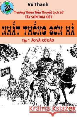 Nhat Thong Son Ha Vu Thanh Quang Thanh Vo 9780996111317 Vu Thanh - książka