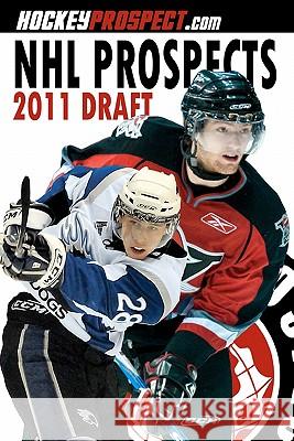 NHL Prospects 2011 Draft Hockeyprospect Com 9780986538612 Hockey Press - książka