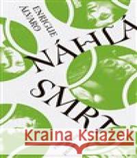 Náhlá smrt Enrique Alvaro 9788074329791 Paseka - książka