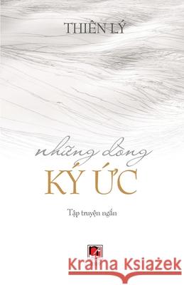 Những Dòng Ký Ức (soft cover) Ly, Thien 9781989705452 Nhan Anh Publisher - książka