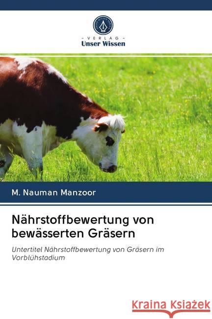 Nährstoffbewertung von bewässerten Gräsern Manzoor, M. Nauman 9786202771849 Verlag Unser Wissen - książka