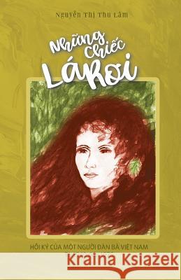 Nhung Chiec La Roi Lam Thi Thu Nguyen 9781719272230 Createspace Independent Publishing Platform - książka