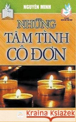Những Tâm Tình Cô Đơn Nguyên Minh 9798215863640 Nguyen Minh - książka