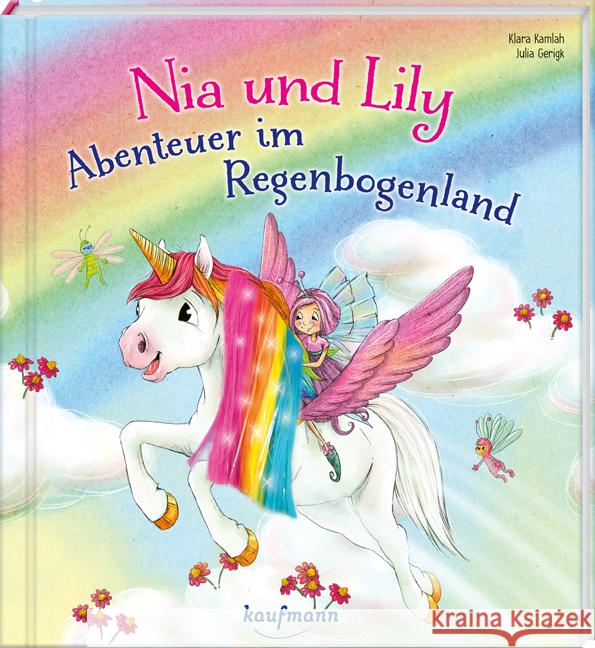 Nia & Lily - Abenteuer im Regenbogenland Kamlah, Klara 9783780664754 Kaufmann - książka