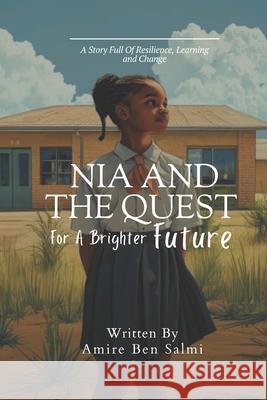 Nia and the Quest for a Brighter Future Lashai Ben Salmi, Amire Ben Salmi 9781915862679 I Am Publishing - książka