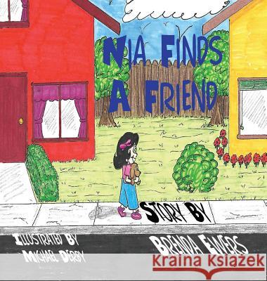 Nia Finds A Friend Brenda Evans 9780998747514 Ewers Family Partnership - książka