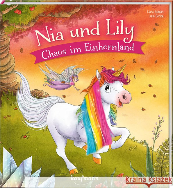Nia und Lily - Chaos im Einhornland Kamlah, Klara 9783780665713 Kaufmann - książka