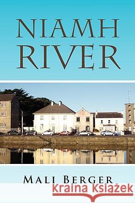 Niamh River Mali Berger 9781436390248 Xlibris Corporation - książka