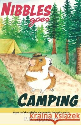 Nibbles Goes Camping P. D. Appleton 9780578656731 Patricia Appleton - książka