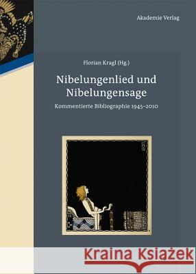 Nibelungenlied und Nibelungensage Florian Kragl 9783050058429 Walter de Gruyter - książka