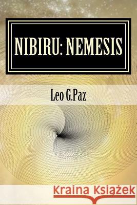 Nibiru: Nemesis: The Planet X Event Leo G Leo G 9781522927136 Createspace Independent Publishing Platform - książka