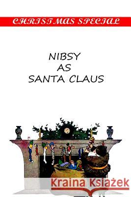 Nibsy As Santa Claus Riis, Jacob August 9781481154826 Createspace - książka