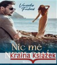 Nic mě nezlomí Veronika Fecková 9788020620101 Naše vojsko - książka