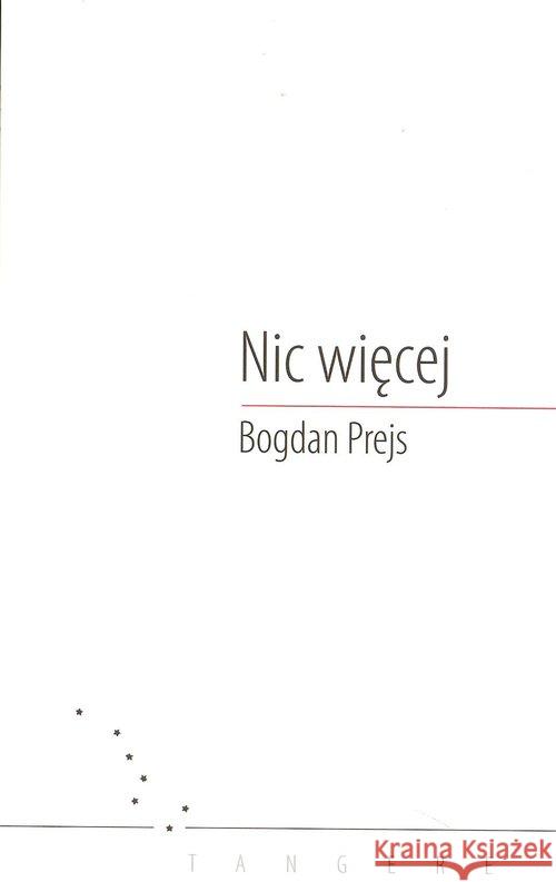 Nic więcej Prejs Bogdan 9788395121838 Convivo - książka