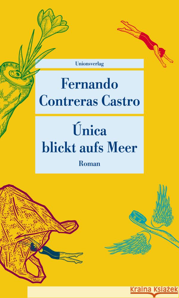 Única blickt aufs Meer Contreras Castro, Fernando 9783293209435 Unionsverlag - książka