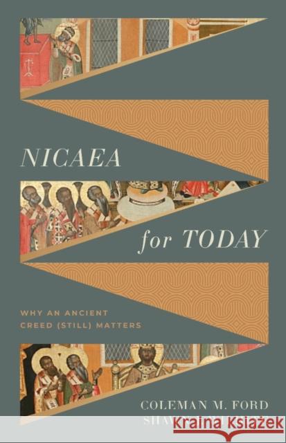 Nicaea for Today Shawn Wilhite 9781430091547 LifeWay Christian Resources - książka