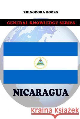 Nicaragua Zhingoora Books 9781478110293 Createspace - książka