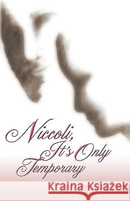 Niccoli, It's Only Temporary Sandra S Jones 9781591604174 Xulon Press - książka