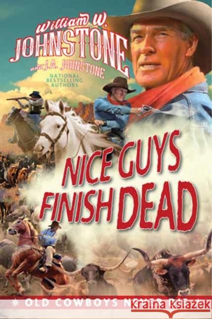 Nice Guys Finish Dead William W. Johnstone J. A. Johnstone 9781496740670 Kensington Publishing - książka