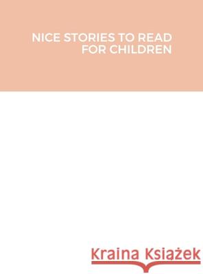Nice Stories to Read for Children Sandra Bongjoh 9781716326066 Lulu.com - książka