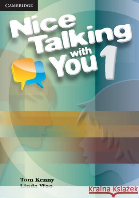 Nice Talking with You Level 1 Student's Book Kenny, Tom 9780521188081 Cambridge University Press - książka