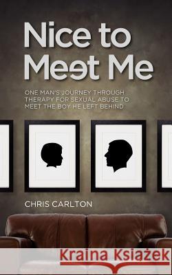 Nice To Meet Me Chris Carlton 9780578098401 Mugwump Publishing - książka