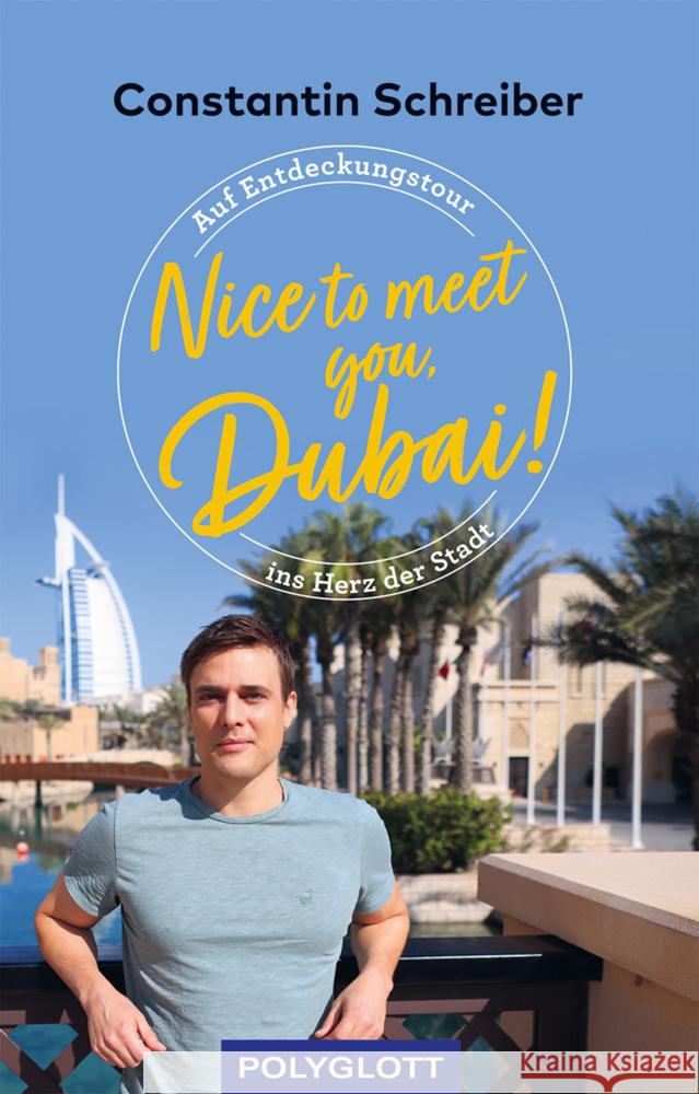 Nice to meet you, Dubai! Schreiber, Constantin 9783846408872 Polyglott-Verlag - książka