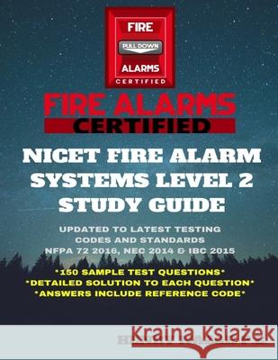 NICET Fire Alarm Systems Level 2 Study Guide Nazar, Henry 9781723850349 Independently Published - książka