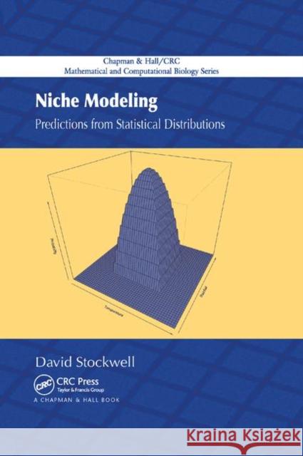 Niche Modeling: Predictions from Statistical Distributions David Stockwell 9780367389703 CRC Press - książka