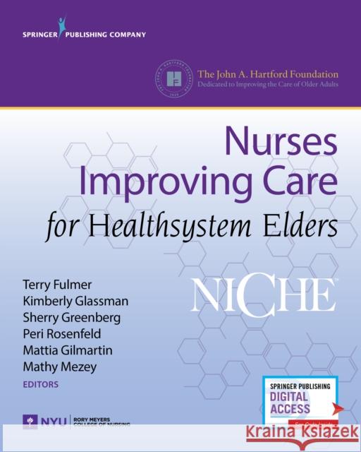 Niche: Nurses Improving Care for Healthsystem Elders Fulmer, Terry T. 9780826170811 Springer Publishing Company - książka