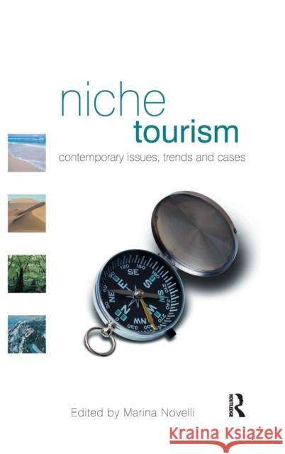Niche Tourism: Contemporary Issues, Trends and Cases Novelli, Marina 9781138132566 Taylor and Francis - książka